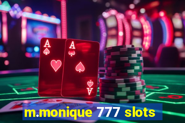 m.monique 777 slots